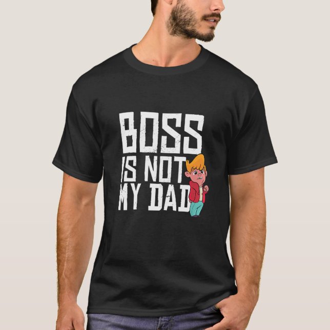 Camiseta Chefe Não É Meu Pai (Frente)