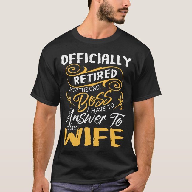 Camiseta Chefe Oficialmente Reformado É Minha Esposa (Frente)