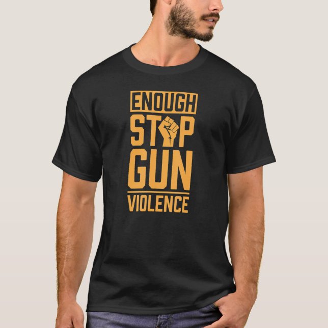 Camiseta Chega De Parar A Violência Contra Armas Slogan Pro (Frente)