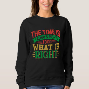 Camiseta Chegou Sempre A Hora De Fazer O Que É Certo, MLK D