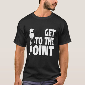 Camiseta Chegue Ao Ponto Engraçado Dizendo Ponteiro Para Ca