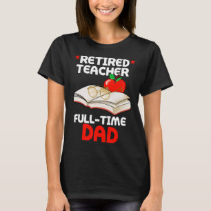 Camiseta Cheio de professor aposentado Pai de Pai de tempo