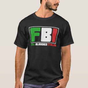 Camiseta Cheio inundado Gift do FBI engraçado italiano