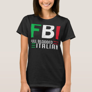 Camiseta Cheio Inundado pelo FBI italiano, hispânico italia