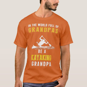 Camiseta Cheio Mundial Avô Kayaking Avô Shir