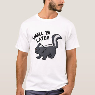 Camiseta Cheira Mais Tarde O Skunk Pun Engraçado