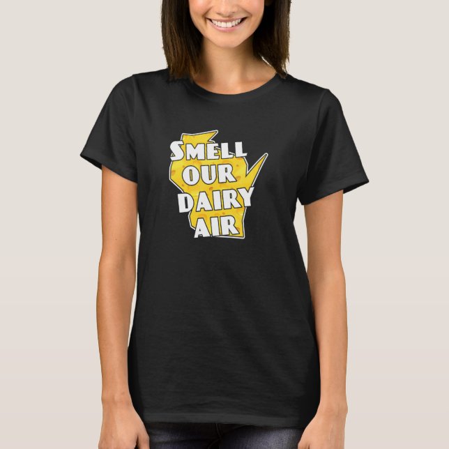 Camiseta Cheire Nosso Leite de Leite em Wisconsin (Frente)