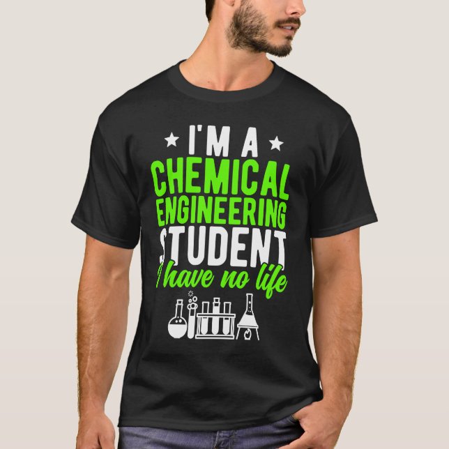 Camiseta Chemical Engineering Student Future Chemical Engin (Frente)