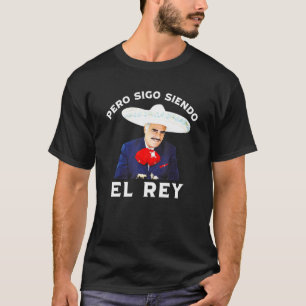 Camiseta Chente Vicente Fernandez Pero Sigo Siendo El Rey