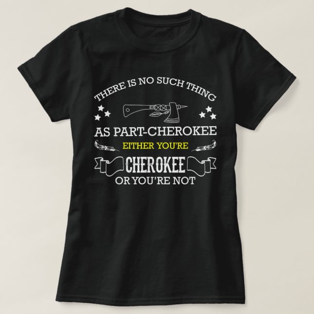 Camiseta Cherokee por orgulhoso indígena americano Cherokee (Frente do Design)