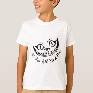 Camiseta Cheshire Cat Grinning Somos Todos Loucos Aqui Wond