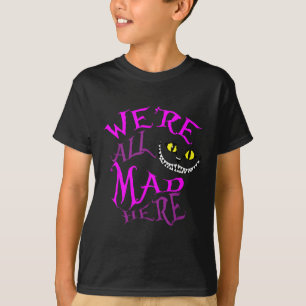 Camiseta Cheshire Cat - Todos Estavam Loucos Aqui