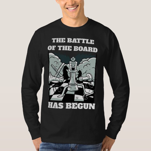 Camiseta Chess Battle Saying The Battle of the board has be (Frente)