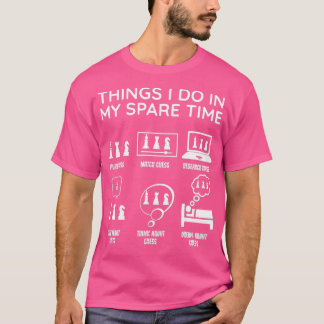 Camiseta Chess Chessmen Jogador De Xadrez Coisas Que Eu Faç