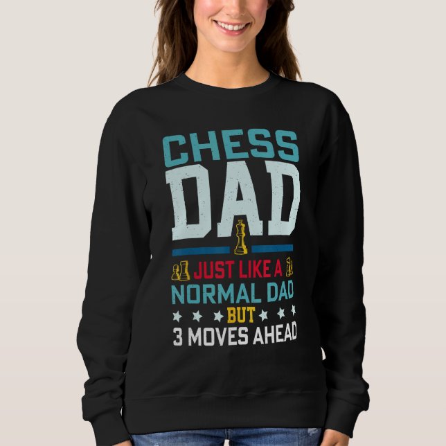 Camiseta Chess Dad Just Like A Normal Dad But 3 Moves Ahead (Frente)