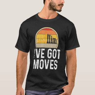 Camiseta Chess I ve got Movs Player Game Chess Piece