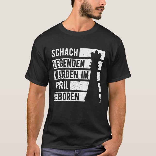 Camiseta Chess Legend April Birthday Gift Chess Funny Retro (Frente)