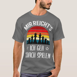 Camiseta Chess Pieces Mir Reicht39s Ich Geh Chess Play