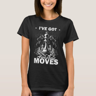 Camiseta Chess Player Chess Board I've got awesome moves 2