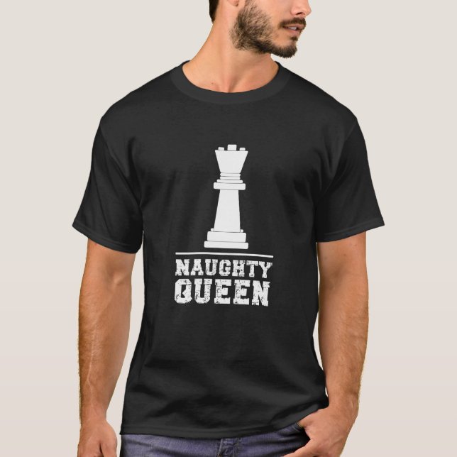 Camiseta Chess Player Meme Dizendo Rainha Doida (Frente)