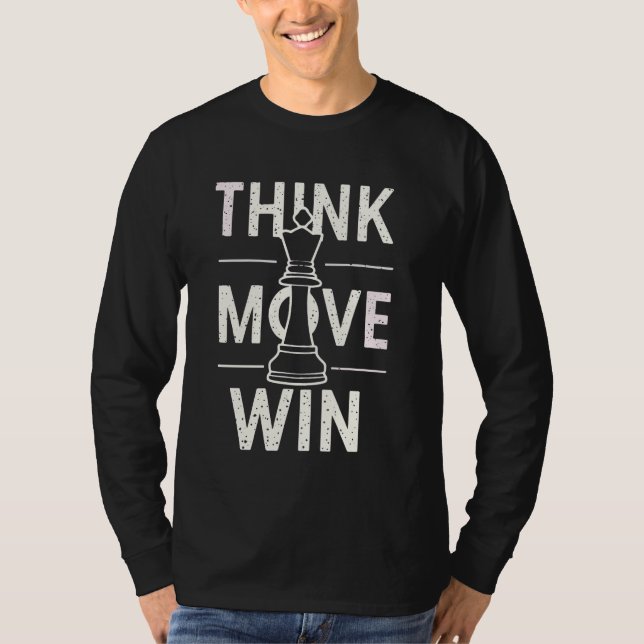 Camiseta Chess Think Move Win Chess Player King (Frente)