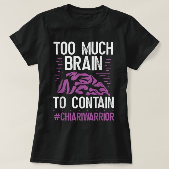 Camiseta Chiari Malformation Awareness Too much Brain Purpl (Frente do Design)