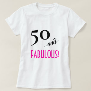 Camiseta Chic 50 e FABULOSO! Rosa Quente Personalizado