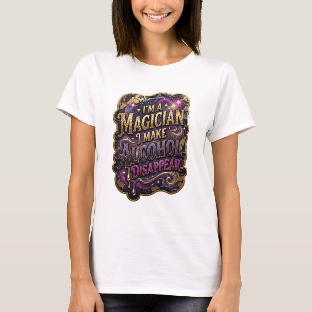 Camiseta Chic Gold EU SOU UM MAGO EU FAÇO O ÁLCOOL DESAPARE (Frente)
