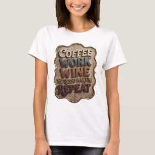 Camiseta Chic Ouro CAFÉ TRABALHO VINHO ESPRESSO MARTINI REP