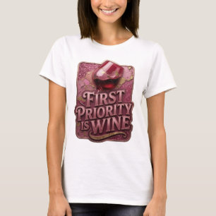 Camiseta Chic Rosa PRIMEIRA PRIORIDADE É VINHO Arte Vestíve