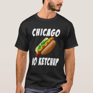Camiseta Chicago Dog No Ketchup Hot Dog T Shirt