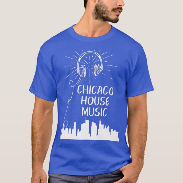 Camiseta Chicago House Music Techno Electronic Dance DJ (Frente)