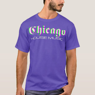 Camiseta Chicago House Music Techno Raver DJ Rave Party