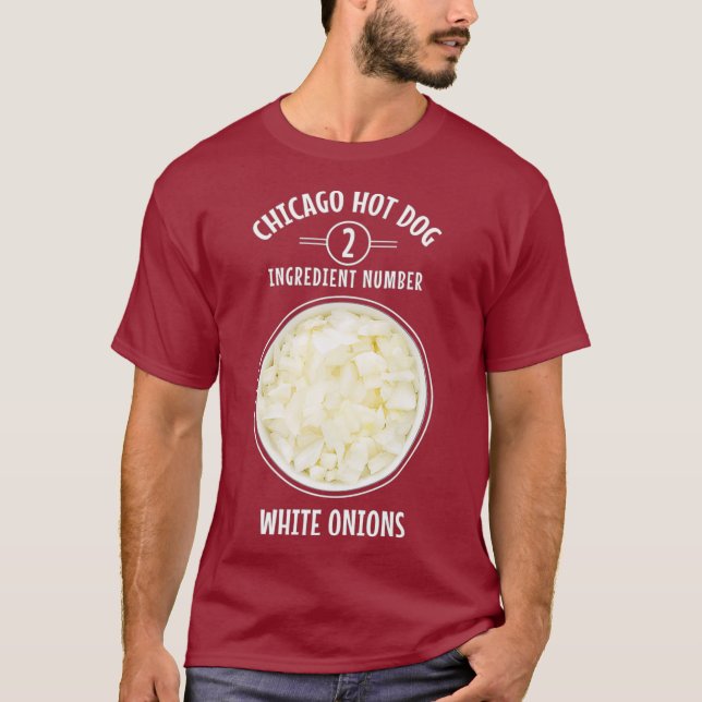 Camiseta Chicago Style Hot Dog Ingredient List White (Frente)