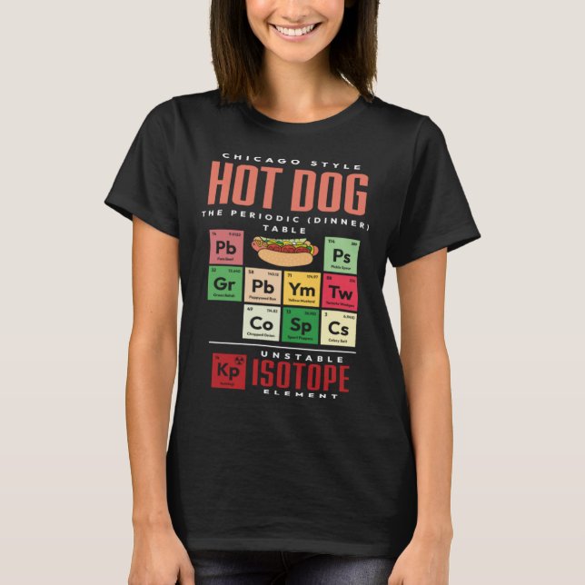 Camiseta Chicago Style Hot Dog Periodic Dinner Table of Ele (Frente)