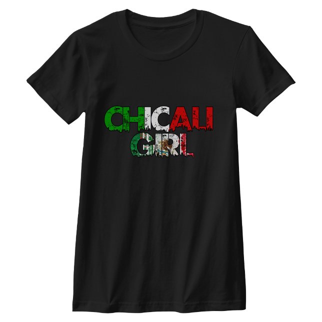 Camiseta Chicali Mexicali Girl (Chicali Mexicali Girl tshirt)