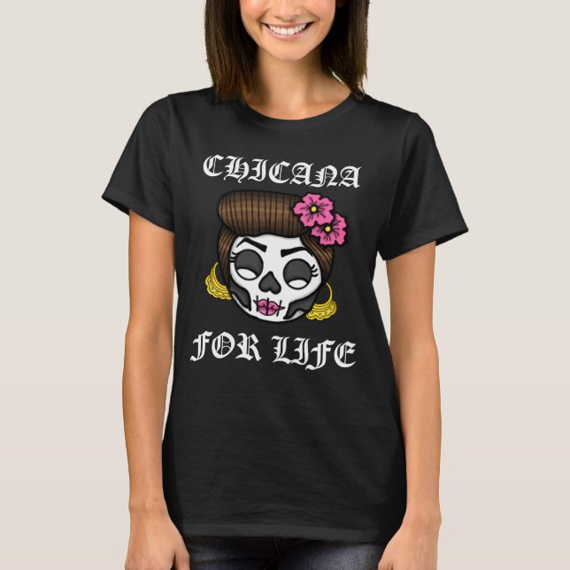 Camiseta Chicana para a vida (Frente)