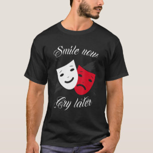 Camiseta Chicano e chicana para sorrir Agora Chore Mais Tar
