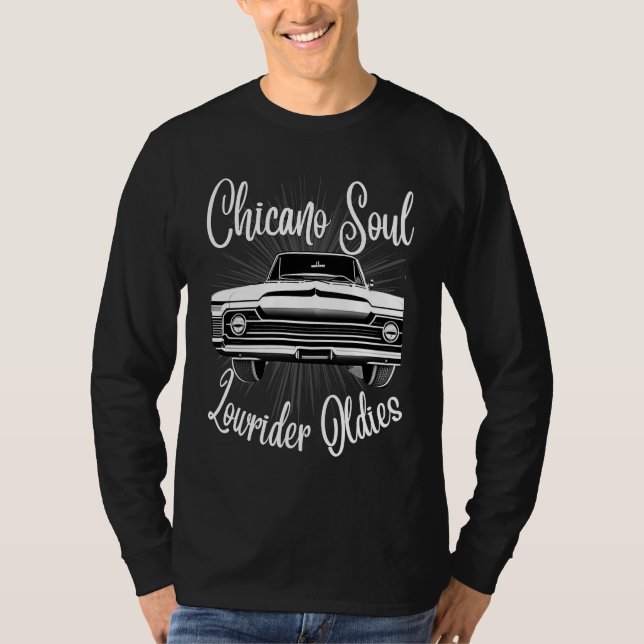 Camiseta Chicano Soul Lowrider Oldies Car Clothing Low Slow (Frente)