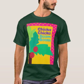 Camiseta Chicka Boom Boom Boom
