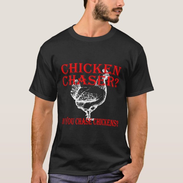Camiseta Chicken Chaser Do  (Frente)