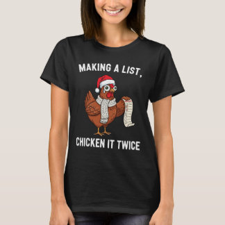 Camiseta Chicken Christmas Shirt, Making A List Chicken It 