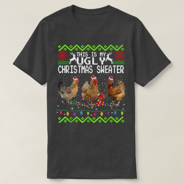 Camiseta Chicken Christmas This Is My Ugly Sweater Funny  (Frente do Design)