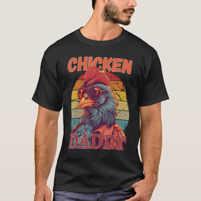 Camiseta Chicken Daddy   a fun design for every rooster in  (Frente)