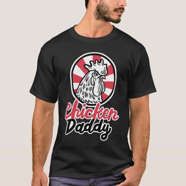 Camiseta Chicken Daddy Chicken Dad Farmer Poultry Farmer (Frente)