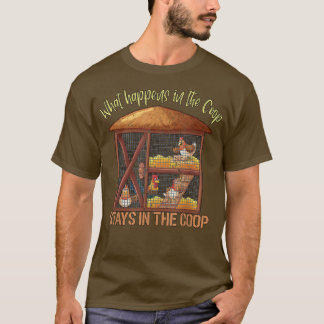 Camiseta Chicken Farmer What happens in the Coop stays in t