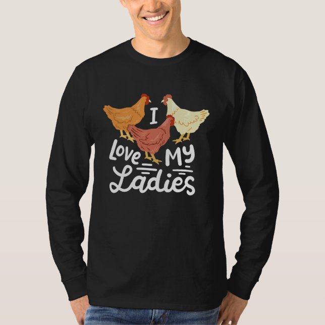 Camiseta Chicken Farmers I Love My Ladies (Frente)