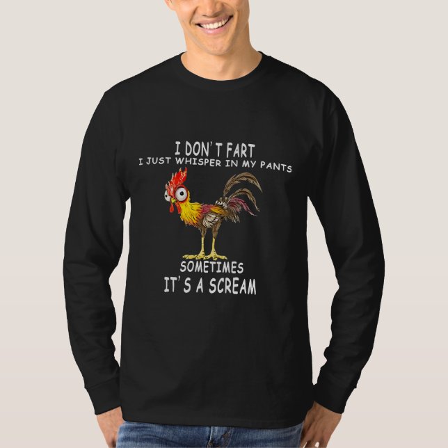 Camiseta Chicken Fart Humor I Don't Fart I Whisp (Frente)