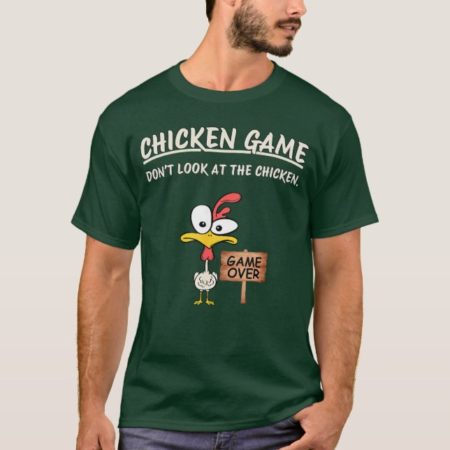 Camiseta Chicken Game Dont Look athe Chicken Funny Chicken  (Frente)
