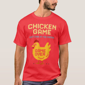Camiseta Chicken Game Dont Look athe Chicken Funny Chicken 